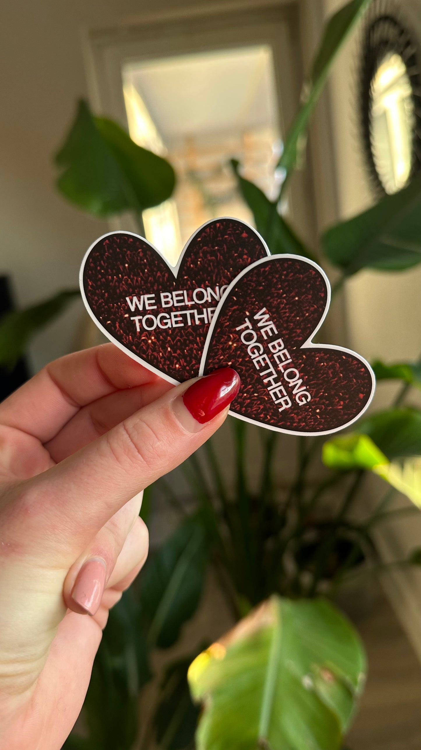 We belong together stickers