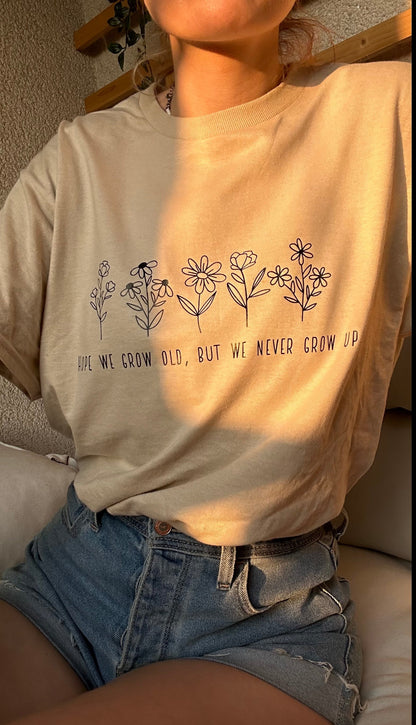 Never grow up tshirt