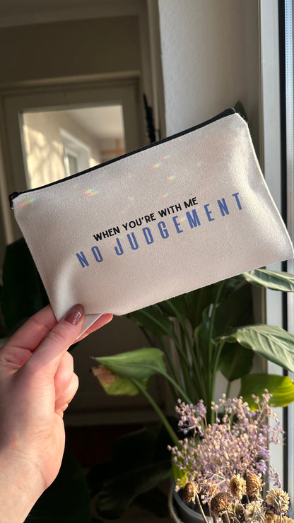 No judgement makeup bag