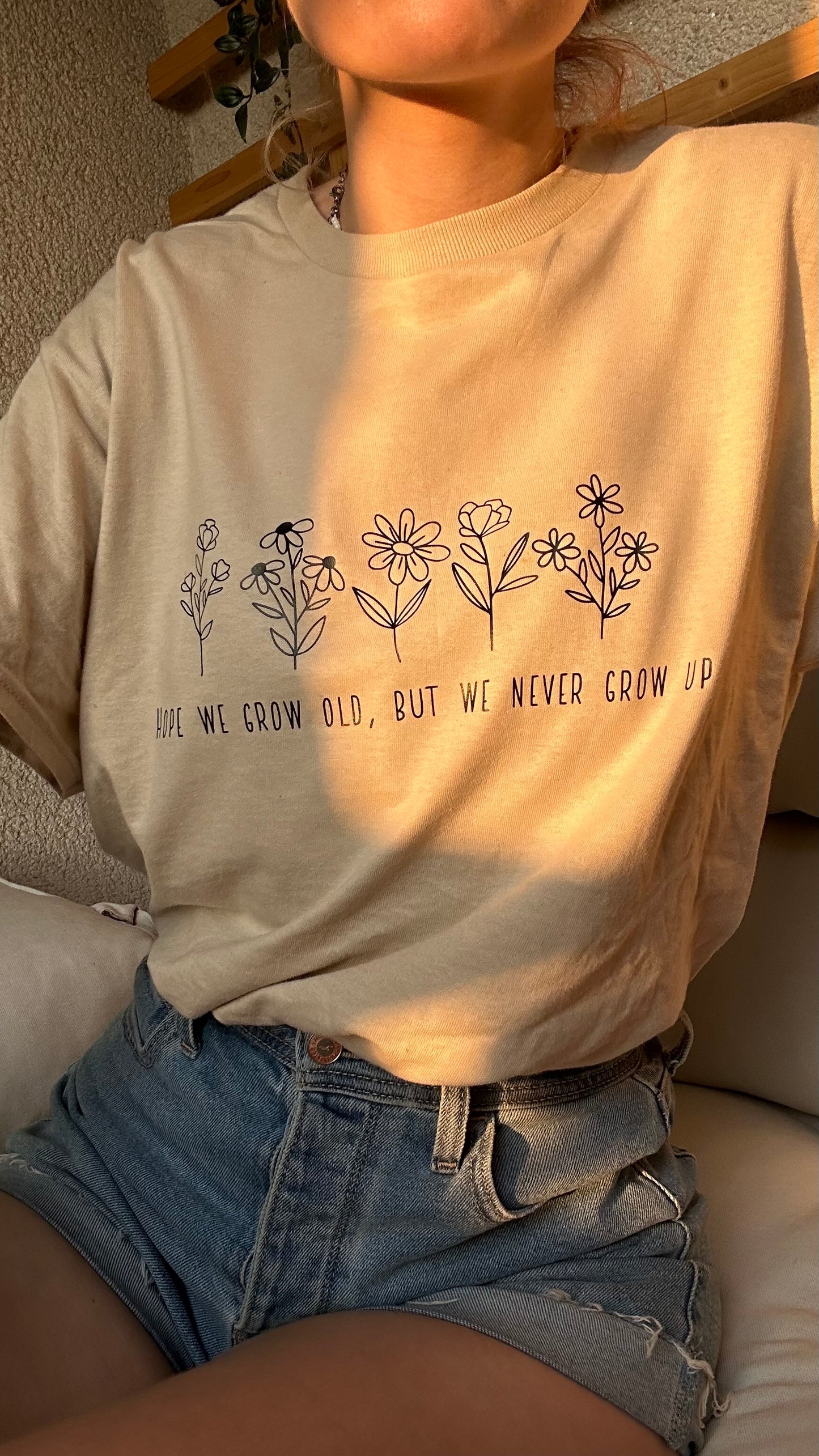 Never grow up Tshirt