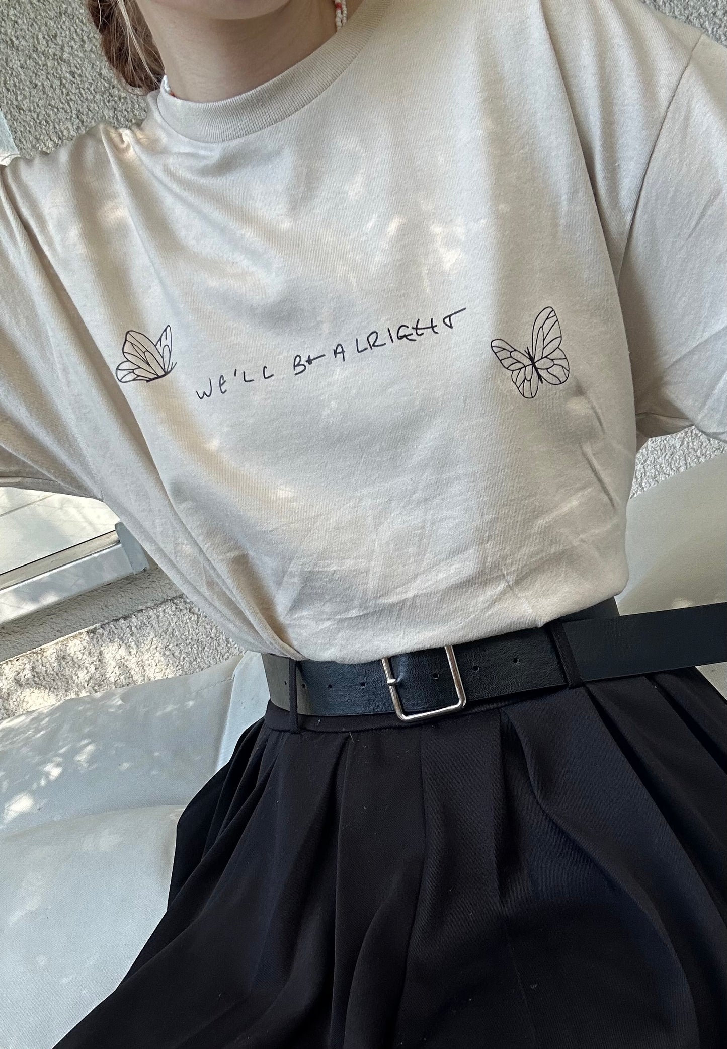 We’ll be alright tshirt