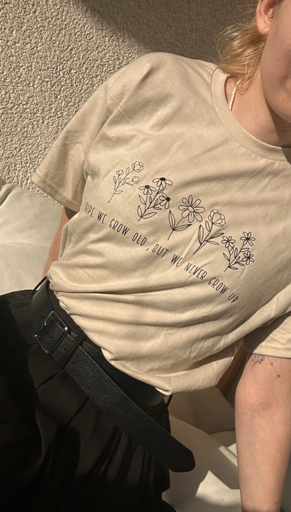 Never grow up tshirt