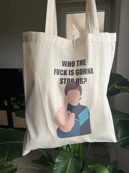 Who can stop us tote bag