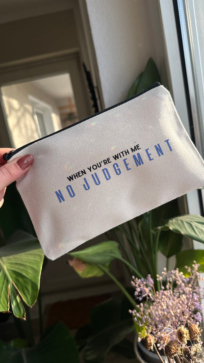 No judgement makeup bag