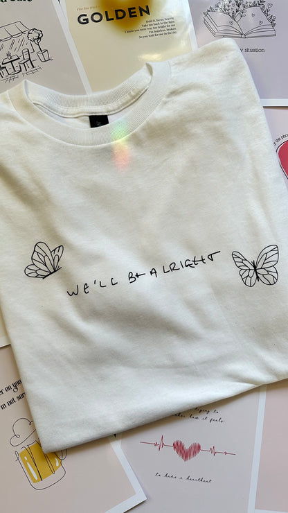 We’ll be alright tshirt