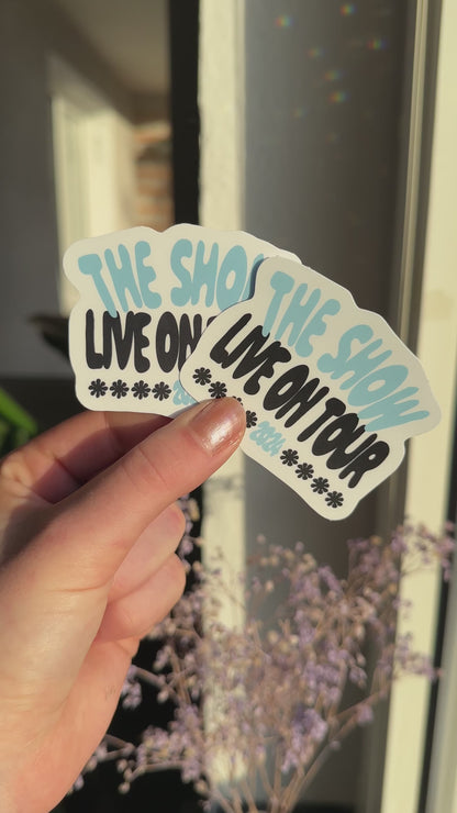 The show waterproof sticker